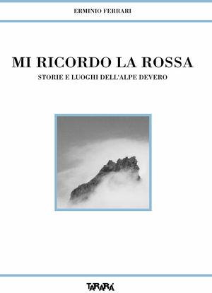 Mi ricordo la rossa - Erminio Ferrari - Libro Tararà 2009, Storie | Libraccio.it