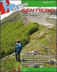 L'altro sentiero. Quaderni di escursionismo alternativo in Appennino. Vol. 5  - Libro Ricerche 2011 | Libraccio.it