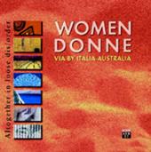 Women by Italia-Australia-Donne via Italia-Australia. Altogether in loose dis/order. Catalogo della mostra