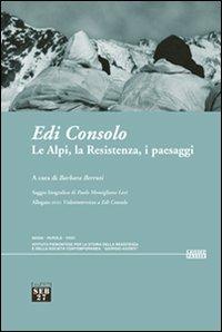 Le Alpi, la Resistenza, i paesaggi  - Libro Edizioni SEB27 2007, Laissez-passer | Libraccio.it