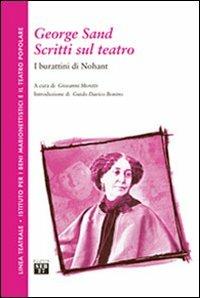 George Sand. Scritti sul teatro. I burattini di Nohant  - Libro Seb27 2010, Linea teatrale | Libraccio.it