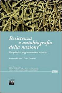 Resistenza e autobiografia della nazione. Uso pubblico, rappresentazione, memoria  - Libro Seb27 2012, Laissez-passer | Libraccio.it