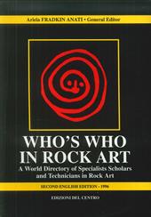 Who's who in rock art. A world directory of specialists scholars and technicians in rock art