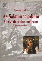 As-Salamu alaikum. Corso di arabo moderno. Con CD