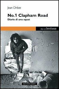 No. 1 Clapham road. Diario di uno squat - Jean Drèze - Libro Terre di Mezzo 2000, Diari. Periferie | Libraccio.it