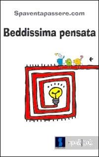 Beddissima pensata  - Libro Il Dito e la Luna 2016, Il nome delle cose | Libraccio.it