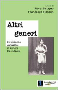 Altri generi. Inversioni e variazioni di genere tra culture  - Libro Il Dito e la Luna 2016, Duemilawatt di controcorrente | Libraccio.it