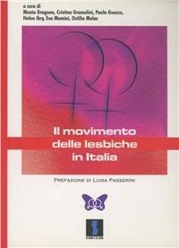 Movimento delle lesbiche in Italia  - Libro Il Dito e la Luna 2016, Le scelte delle donne | Libraccio.it