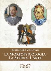 La morfopsicologia, la storia, l'arte