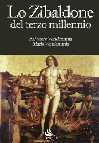 Lo zibaldone del terzo millennio - Salvatore Vendemmia, Maria Vendemmia - Libro Cuzzolin 2020 | Libraccio.it