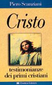 Cristo. Testimonianze dei primi cristiani
