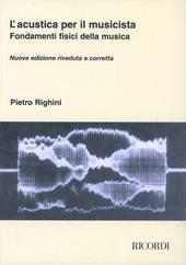 L'acustica per il musicista. Fondamenti fisici della musica