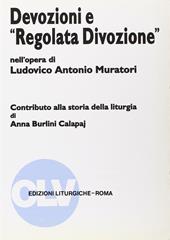 Devozioni e «Regolata divozione» nell'opera di Ludovico Antonio Muratori. Contributo alla storia della liturgia