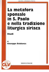 La metafora sponsale in s. Paolo e nella tradizione liturgica siriaca. Studi