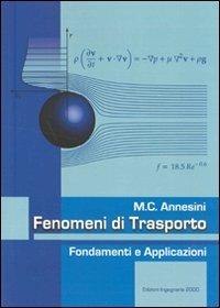 Fenomeni di trasporto. Fondamenti e applicazioni - Maria Cristina Annesini - Libro Ingegneria 2000 2009 | Libraccio.it