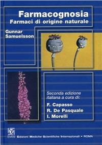 Farmacognosia. Farmaci di origine naturale - Gunnar Samuelsson - Libro EMSI 1994 | Libraccio.it