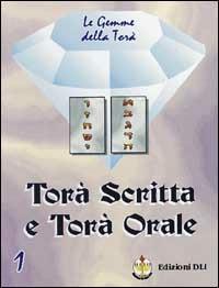 Torà scritta e Torà orale - Hadad Avigail - Libro Mamash 1998, Gemme della Torà | Libraccio.it