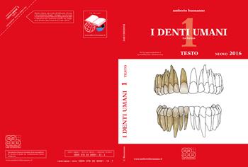 I denti umani. Tavole-Disegno tecnico. Per le Scuole superiori. Vol. 1: La forma. - Umberto Buonanno - Libro SAB Edizioni 2016 | Libraccio.it