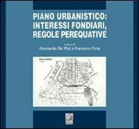 Piano urbanistico: interessi fondiari, regole perequative  - Libro CLEAN 1995, Urbanistica | Libraccio.it