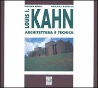 Louis I. Kahn. Architettura e tecnica - Marina Fumo, Gigliola Ausiello - Libro CLEAN 1996, Architettura e tecnica | Libraccio.it