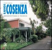 Luigi Cosenza. Architettura e tecnica