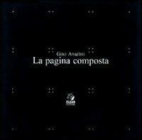La pagina composta - Gino Anselmi - Libro CLEAN 1998, Design-Grafica | Libraccio.it