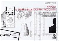 Napoli. Il tema della doppia facciata - Sandro Raffone - Libro CLEAN 2000, Clean/Università | Libraccio.it