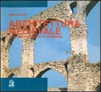 Architettura medievale. Tecniche costruttive in Campania - Gigliola Ausiello - Libro CLEAN 2000, Napoli e la Campania | Libraccio.it