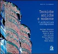 Tecniche antiche e moderne. Otto architetture contemporanee - Enrico Sicignano - Libro CLEAN 2000, Architettura/Progetti | Libraccio.it