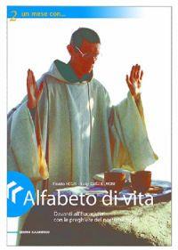 Alfabeto di vita  - Libro Centro Eucaristico 2004, Un mese con | Libraccio.it