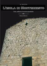 L'isola di Montecristo. Storia, ambiente ed escursioni naturalistiche - Angiolo Naldi - Libro Debatte 2013 | Libraccio.it