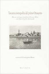 Toscana cosmopolita del primo Ottocento. Da un carteggio inedito di Jissie Allen con Jean Charles Sismondi