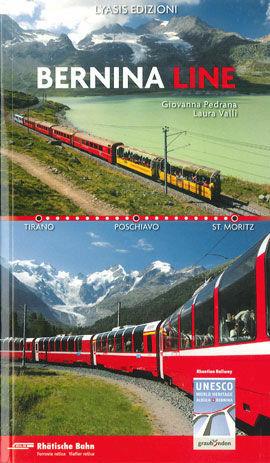 Bernina line - Giovanna Pedrana, Laura Valli - Libro Lyasis 2010 | Libraccio.it