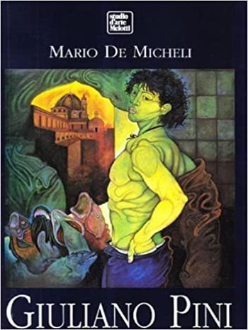 Giuliano Pini. Il tempo della memoria nelle cronache fiorentine - Mario De Micheli - Libro Tosi 1997 | Libraccio.it