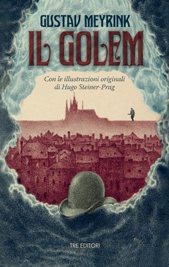 Il Golem - Gustav Meyrink - Libro Tre Editori 2015 | Libraccio.it