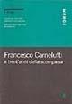 Francesco Carnelutti a trent'anni dalla scomparsa - Elio Fazzalari, Vittorio Denti, Giuseppe De Luca - Libro Forum Edizioni 1996 | Libraccio.it