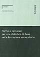 Forme e contenuti per una statistica di base nella formazione universitaria  - Libro Forum Edizioni 1999 | Libraccio.it