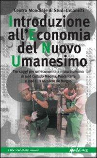 Introduzione all'economia del nuovo umanesimo  - Libro Ass. Multimage 2005, I libri dei diritti umani | Libraccio.it