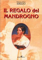 Il regalo del mandrogno