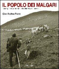 Il popolo dei malgari. Uomini, montagne, animali delle vallate cuneesi - G. Andrea Porro - Libro Araba Fenice 2005 | Libraccio.it