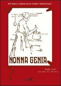 Nonna Genia. Ediz. inglese - Luciano De Giacomi, Beppe Lodi - Libro Araba Fenice 2007 | Libraccio.it