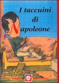 Taccuini di Napoleone  - Libro Edizioni dell'Altana 2003, La veranda | Libraccio.it