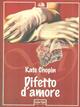 Difetto d'amore - Kate Chopin - Libro Tufani Editrice 1998, Le classiche | Libraccio.it