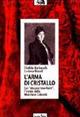 L'arma di cristallo. Sui «Discorsi trionfanti», l'ironia della Marchesa Colombi - Clotilde Barbarulli, Luciana Brandi - Libro Tufani Editrice 1999, Critica | Libraccio.it