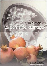 La dama del quintetto - Silvia Mori - Libro Tufani Editrice 2012, Elledi | Libraccio.it