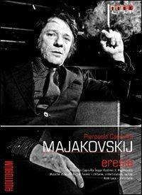 Eresia. Con DVD - Pierpaolo Capovilla, Vladimir Majakovskij - Libro Auditorium 2011, Book disk | Libraccio.it