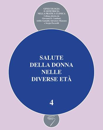Salute della donna nelle diverse età. Vol. 4 - Silvia Franceschi, Guido Sala, Fabio Parazzini - Libro Poletto Editore 2001 | Libraccio.it