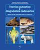 Tecnica autoptica e diagnostica cadaverica - Ennio Taccini, Giacomo Rossi, Claudia Gili - Libro Poletto Editore 2006, Manuali pratici di veterinaria | Libraccio.it
