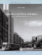 Scandicci verso il Duemila. Dall'espansione edilizia a oggi