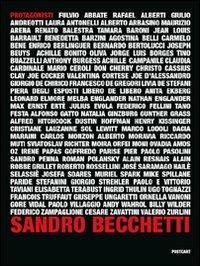 Protagonisti. Storie di ritratti in bianco e nero. Ediz. illustrata - Sandro Becchetti - Libro Postcart Edizioni 2008, Fotografia | Libraccio.it